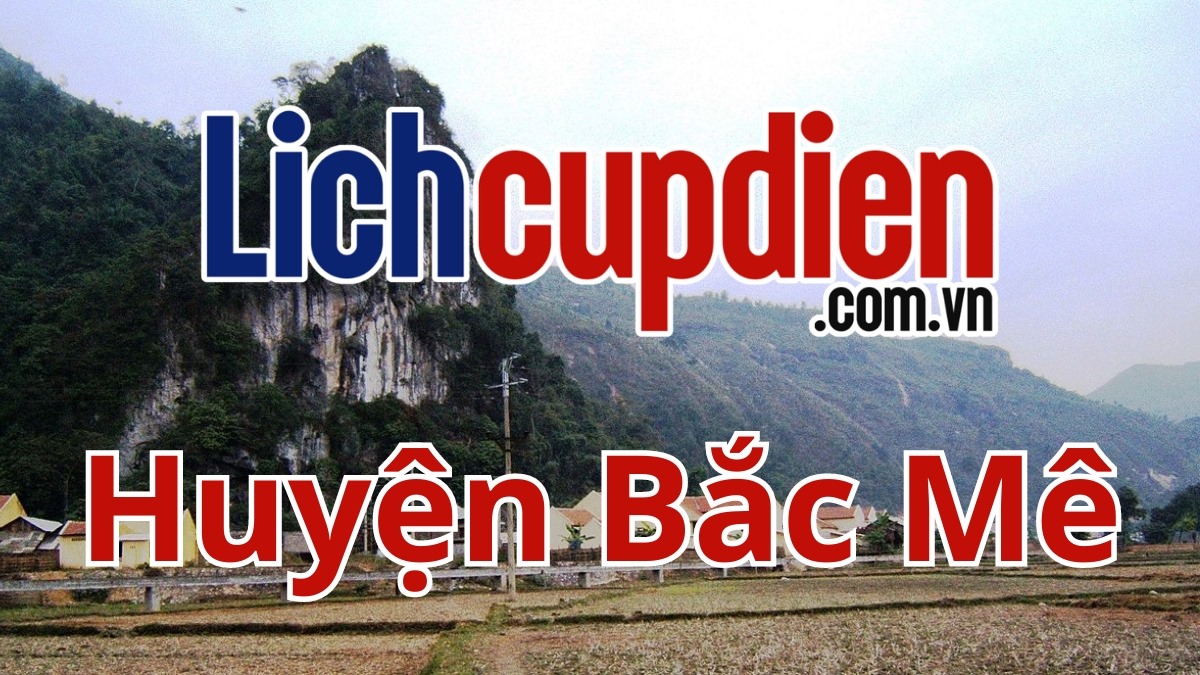 lịch cúp điện huyện Bắc Mê