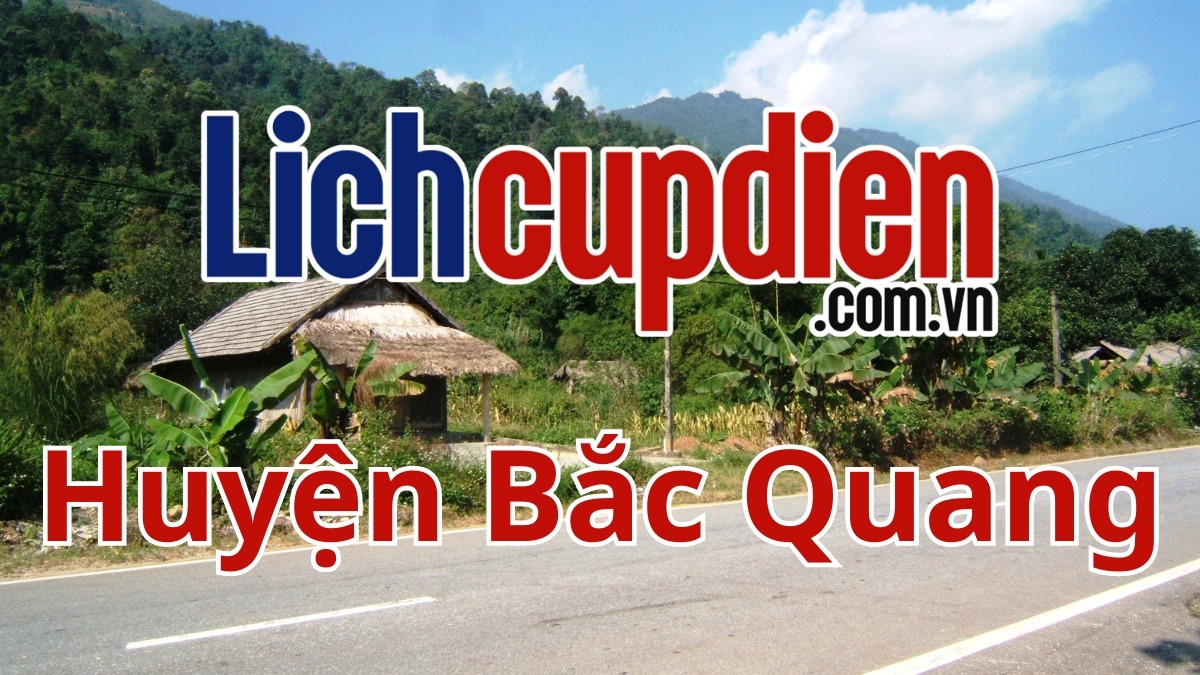 lịch cúp điện huyện Bắc Quang