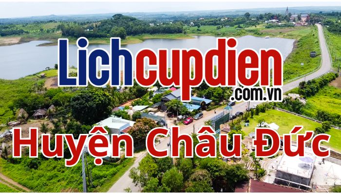 Lịch cúp điện huyện Châu Đức