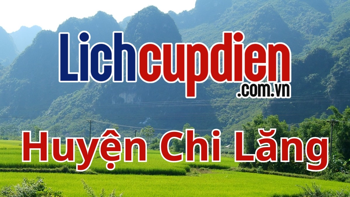 Lịch cúp điện huyện Chi Lăng