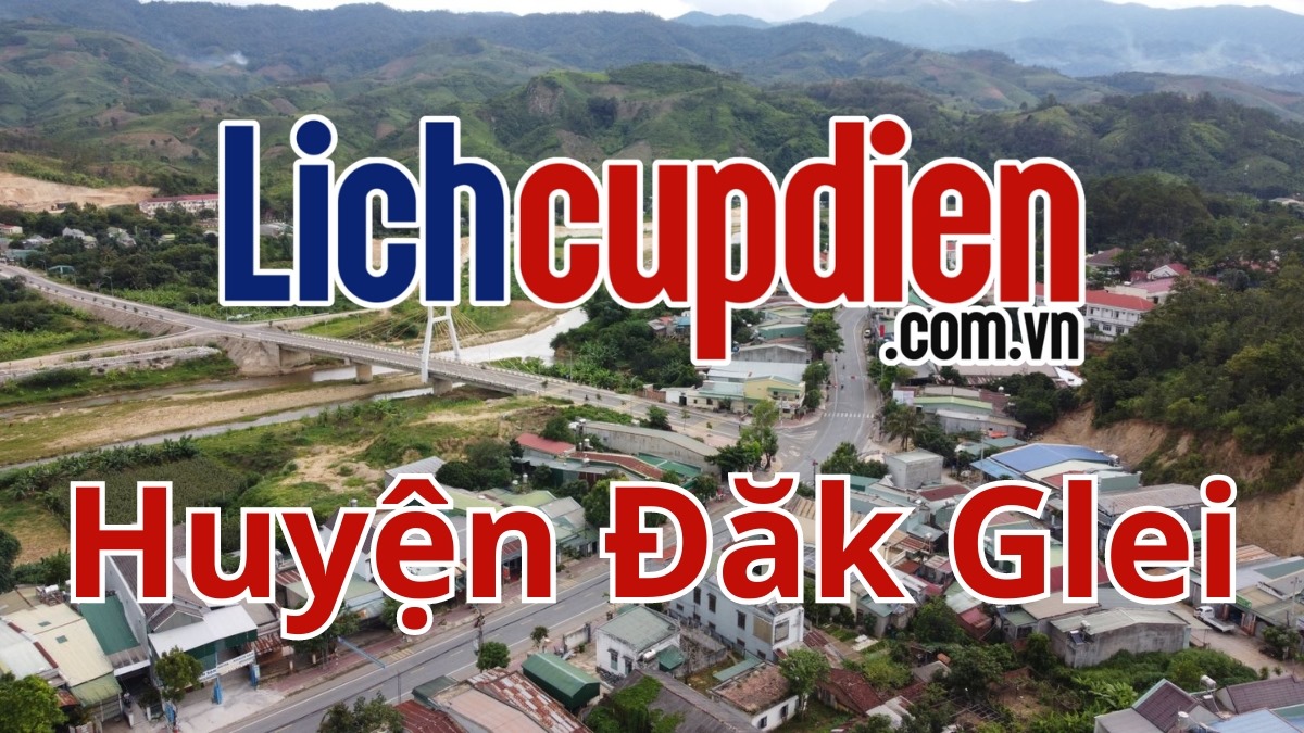 Lịch cúp điện huyện Đăk Glei