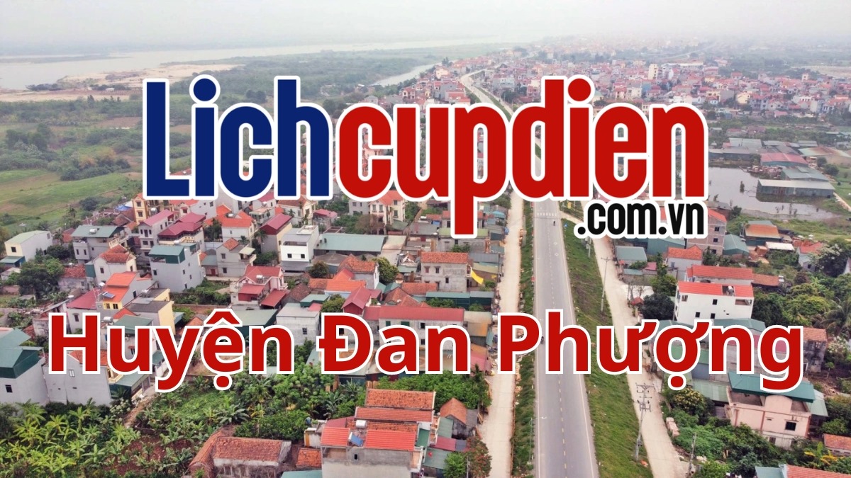 Lịch cúp điện huyện Đan Phượng