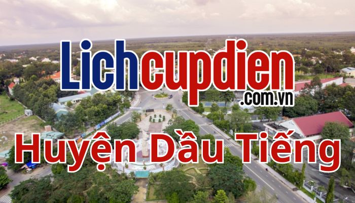 lịch cúp điện huyện Dầu Tiếng