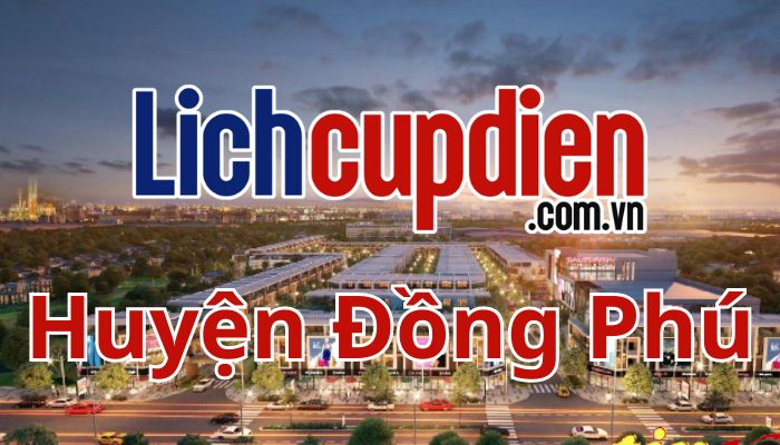 lịch cúp điện huyện đồng phú