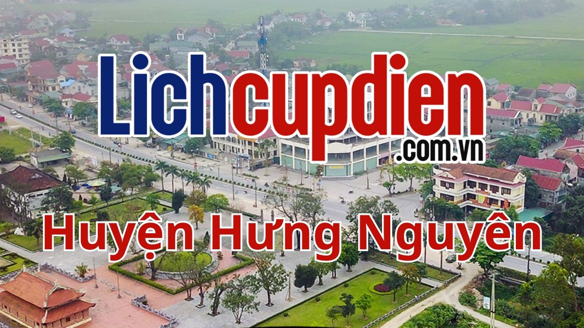 Lịch cúp điện Huyện Hưng Nguyên