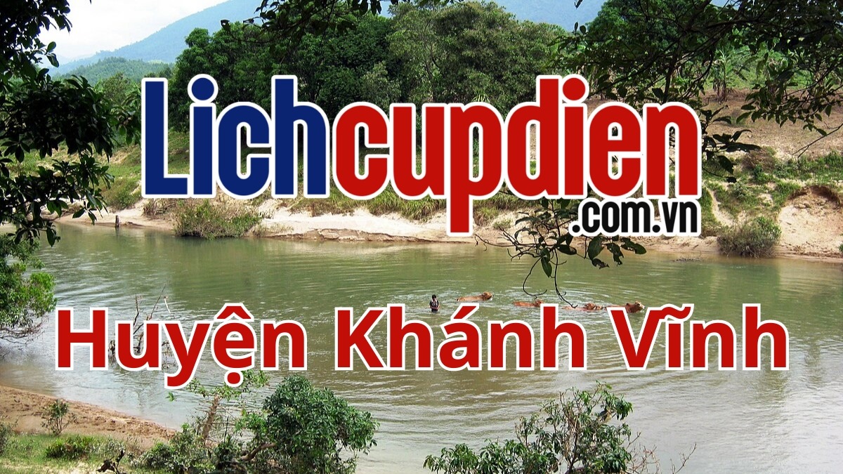 Lịch cúp điện huyện Khánh Vĩnh