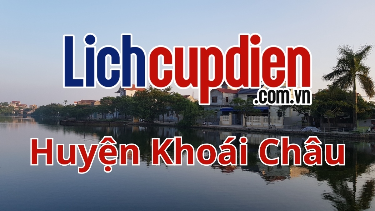 Lịch cúp điện huyện Khoái Châu