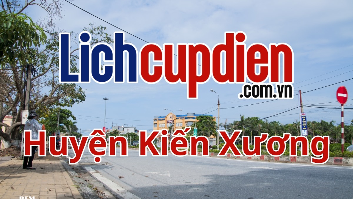 Lịch cúp điện huyện Kiến Xương