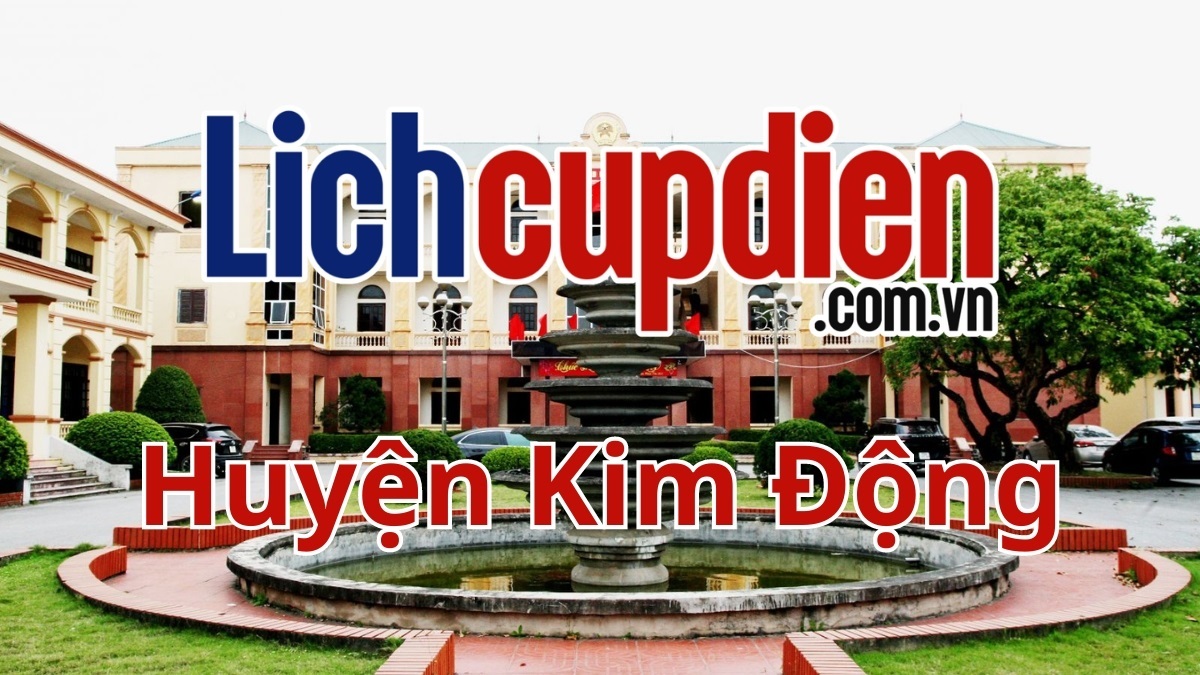 Lịch cúp điện huyện Kim Động