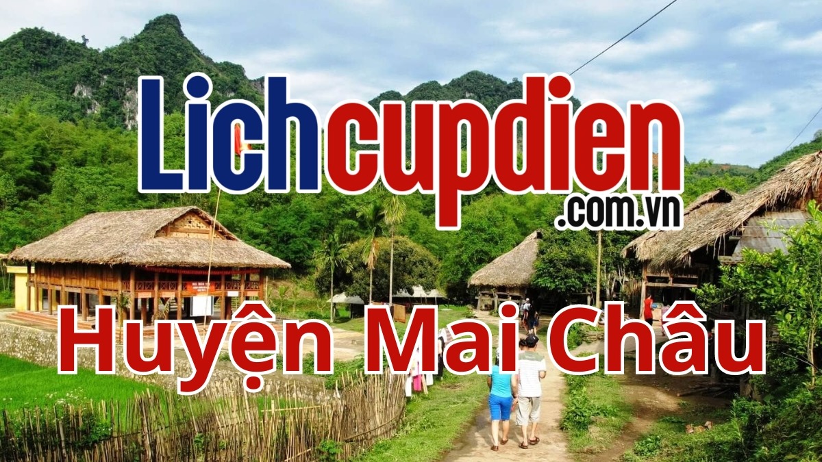 Lịch cúp điện huyện Mai Châu