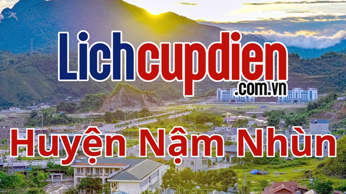 Lịch cúp điện huyện Nậm Nhùn