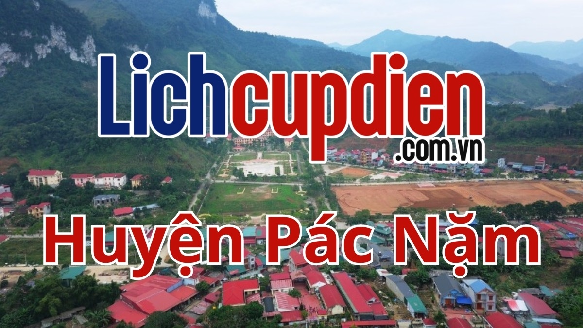 Lịch cúp điện huyện Pác Nặm