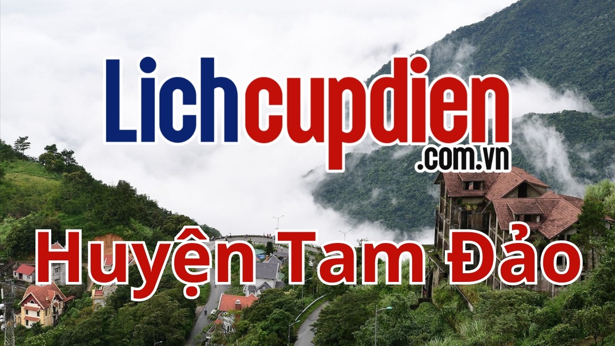 Lịch cúp điện huyện Tam Đảo