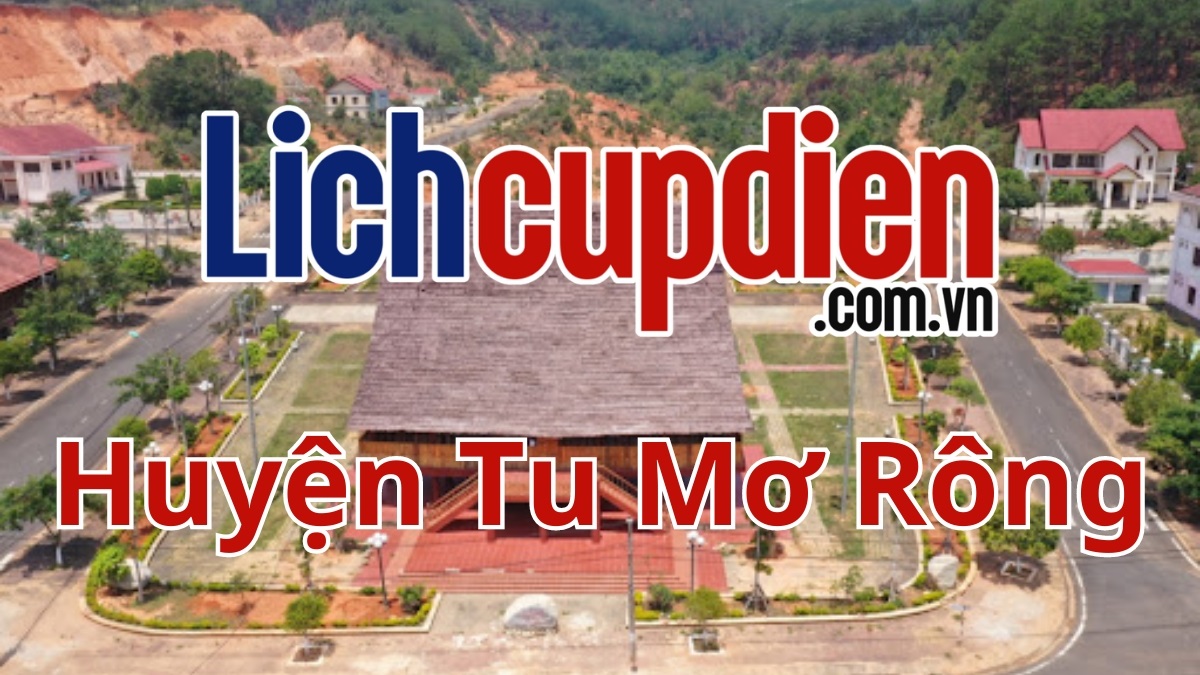 Lịch cúp điện huyện Tu Mơ Rông