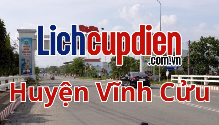 Lịch cúp điện huyện Vĩnh Cửu