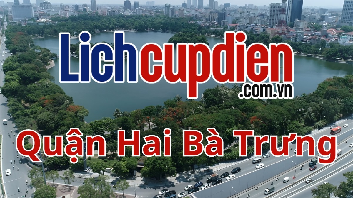 Lịch cúp điện quận Hai Bà Trưng