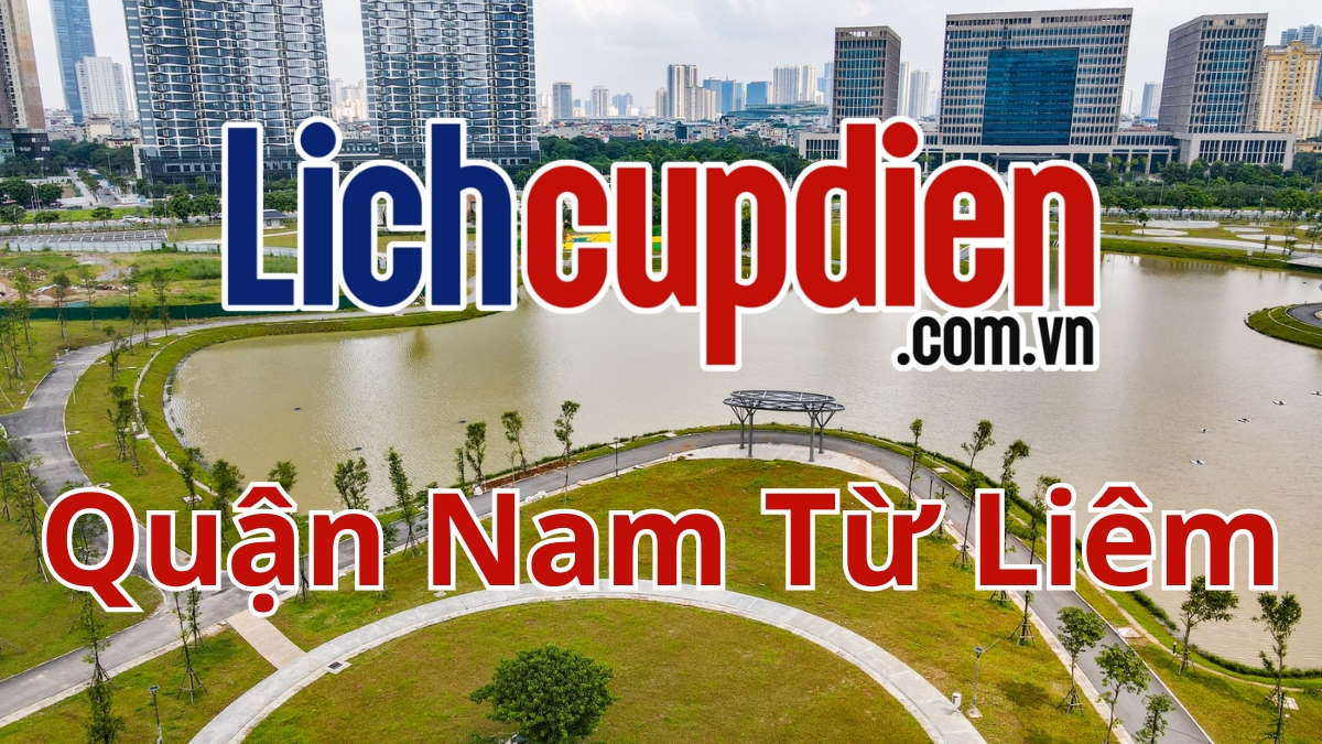 Lịch cúp điện Quận Nam Từ Liêm