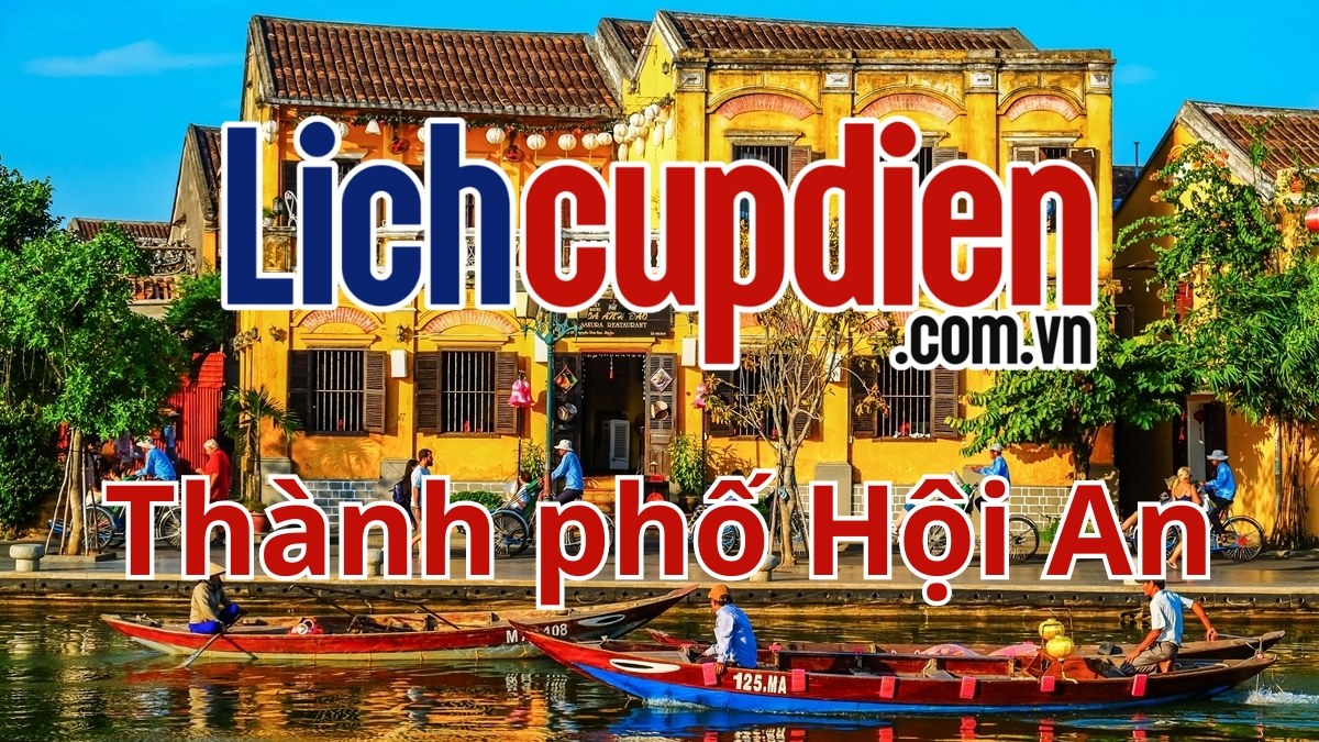 lịch cúp điện thành phố Hội An