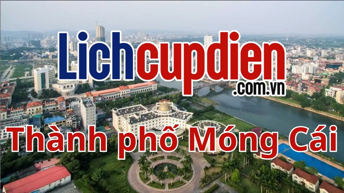 Lịch cúp điện thành phố Móng Cái