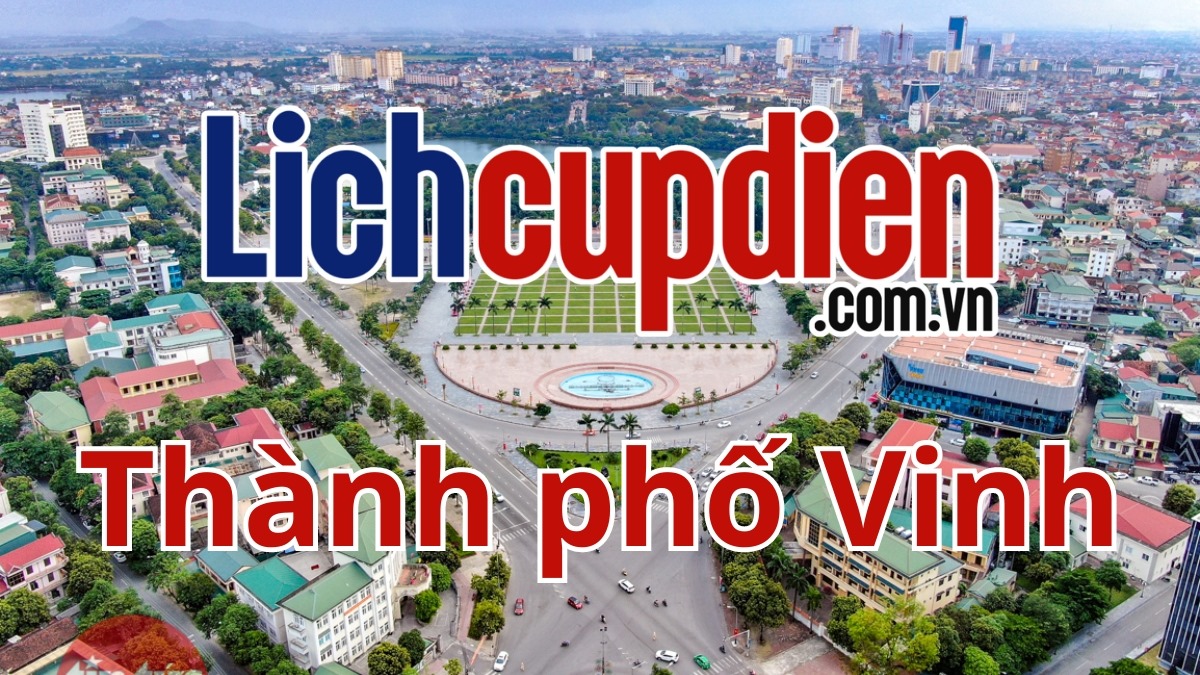 Lịch cúp điện Thành phố Vinh