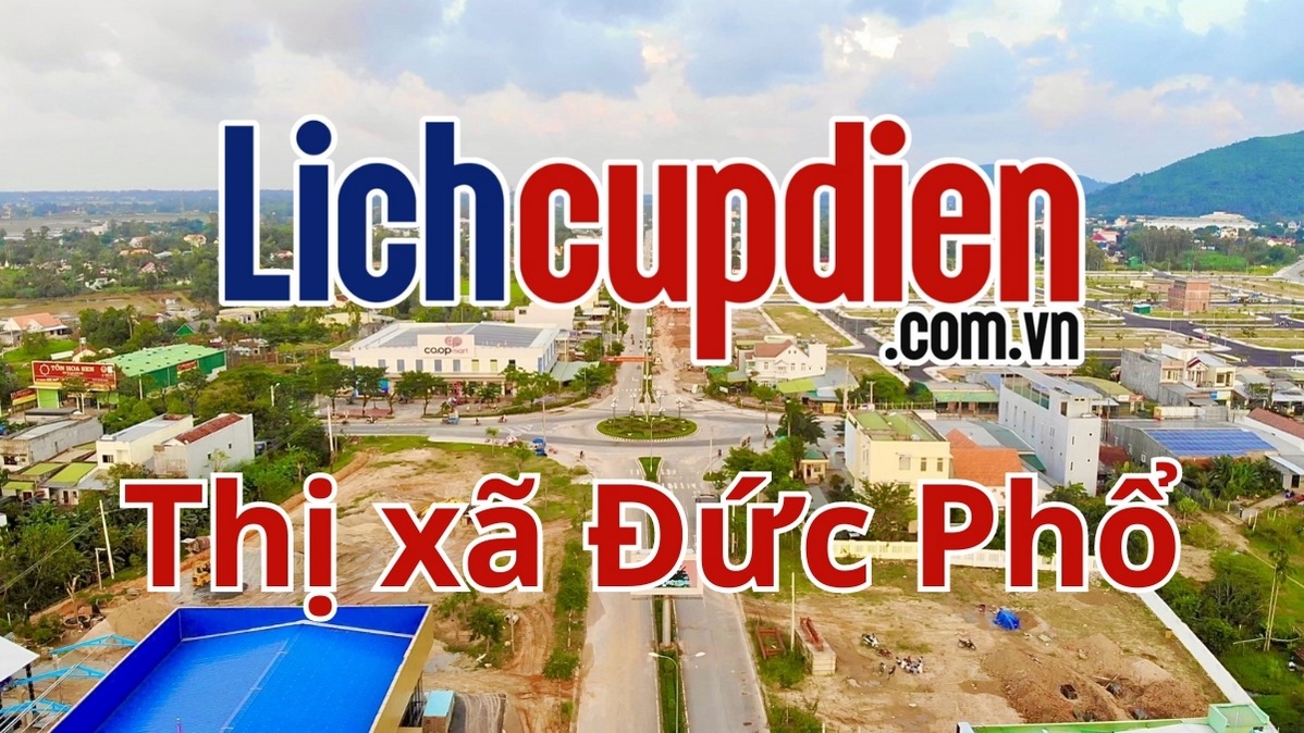 Lịch cúp điện Thị xã Đức Phổ